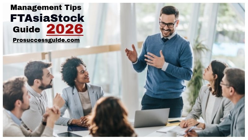 Management Tips FTAsiaStock